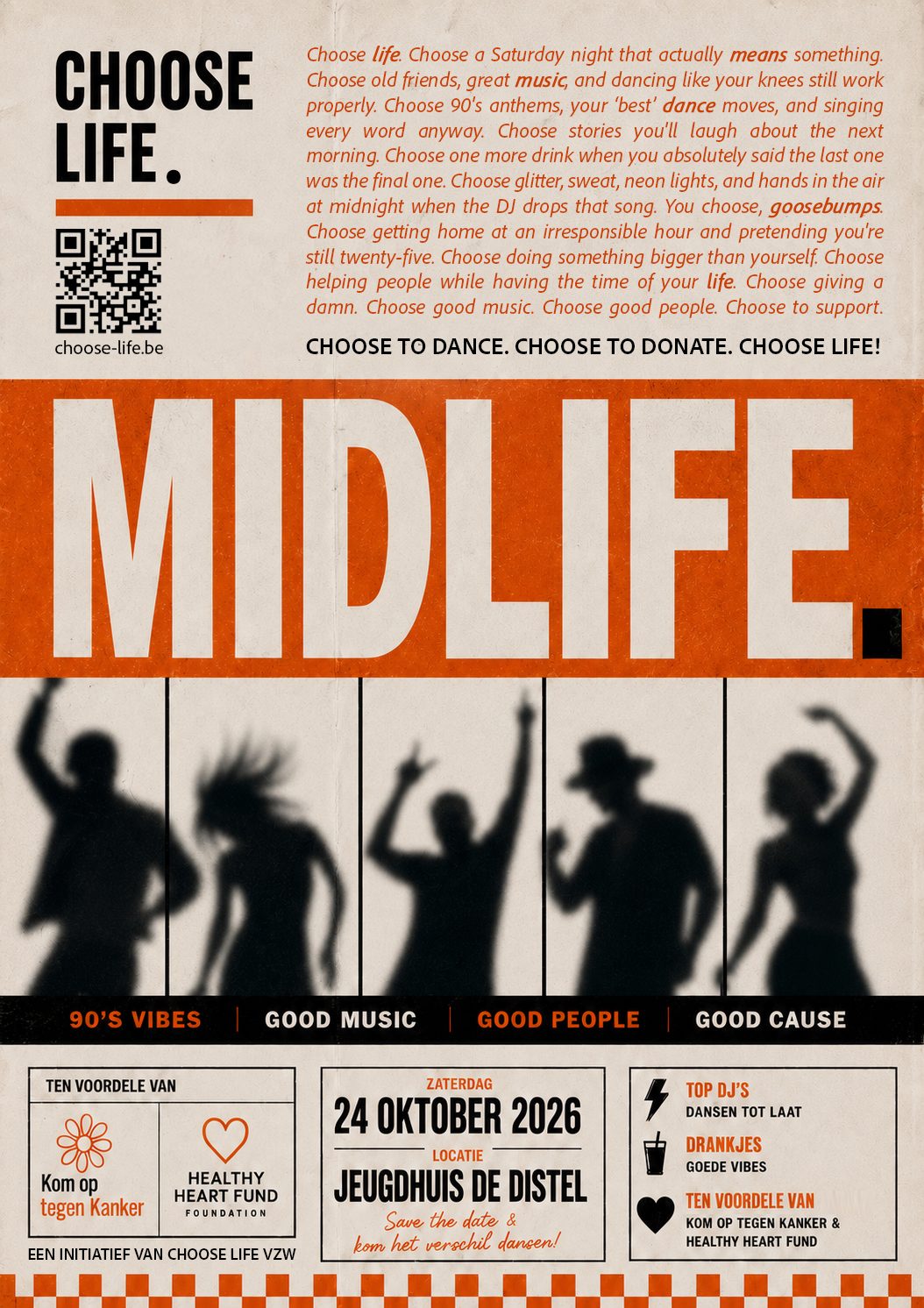 Affiche van MIDLIFE — Choose Life vzw, 90's fuif voor het goede doel op 24 oktober 2026 in Jeugdhuis De Distel.